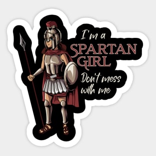 Sparta Warrior - I am a Spartan girl Sticker